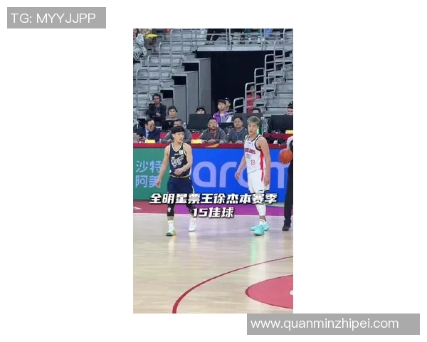 徐杰的篮球之路从青涩少年到CBA明星的成长故事与奋斗历程 徐杰的篮球之路从青涩少年到CBA明星的成长故事与奋斗历程